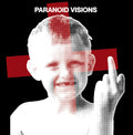 Paranoid Visions  - 40 Years and Still not Tame