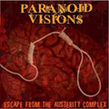 Paranoid Visions - Escape from the Austerity Complex (CD)