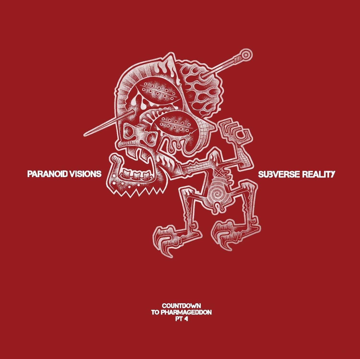 PARANOID VISIONS - COUNTDOWN TO PHARMAGEDDON #4 - SUBVERSE REALITY