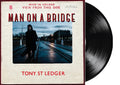 Tony ST Ledger - Man on a Bridge LP