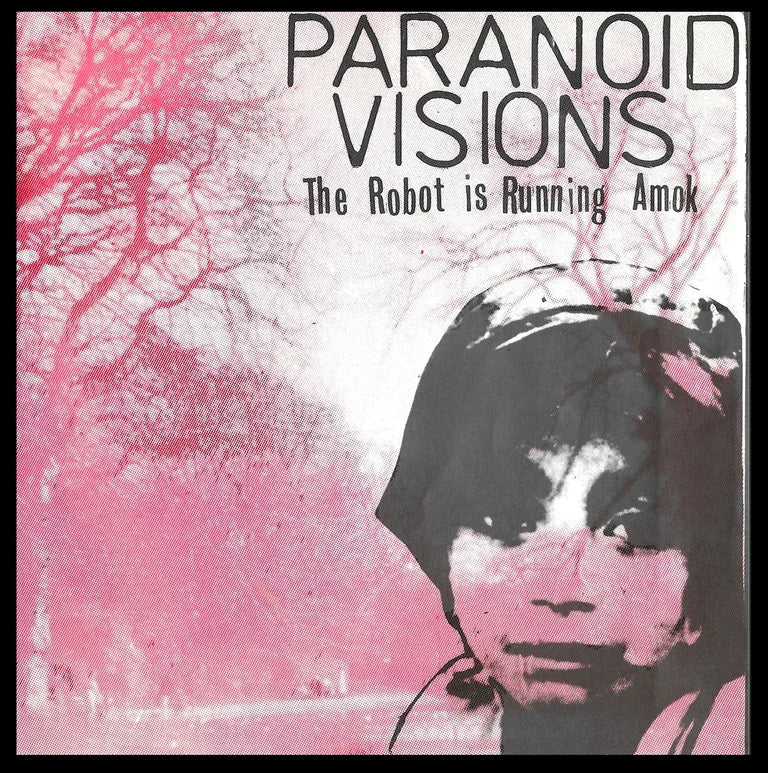 Paranoid Visions - The Robot is Running Amok (40th Anniversary edition)