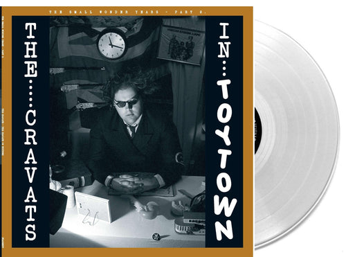 The Cravats - The Cravats in Toytown: The Small Wonder Years  (Part 2)